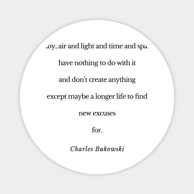 Bukowski Poem Magnet by WrittersQuotes